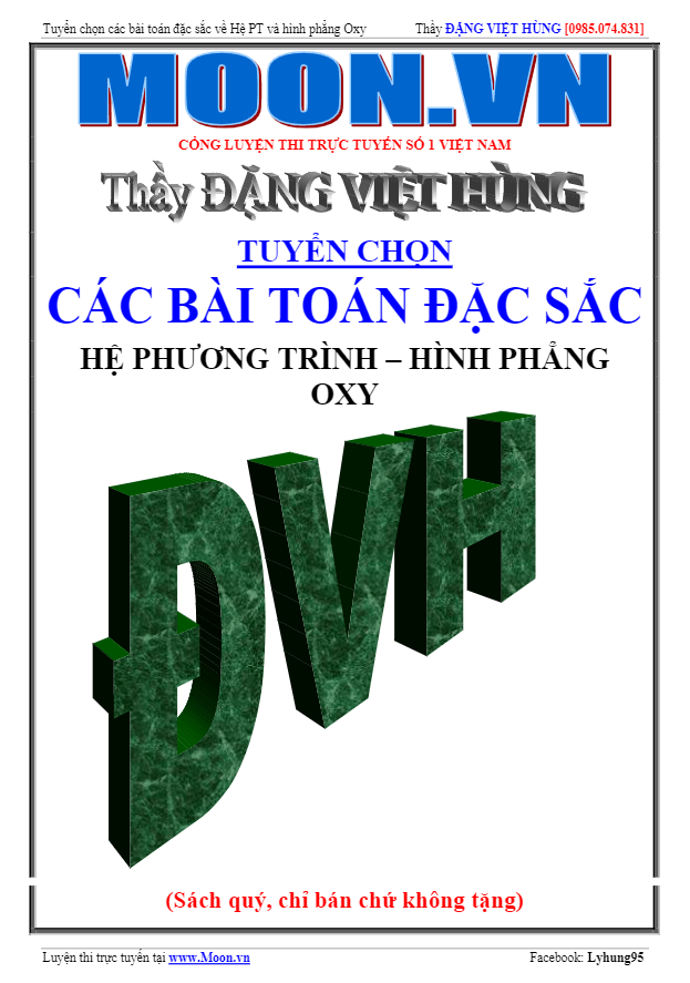 Tuyển chọn các bài toán đặc sắc về hệ phương trình và hình phẳng Oxy - Đặng Việt Hùng